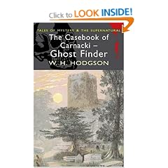 The Casebook of Carnacki the Ghost Finder (Wordsworth Mystery & Supernatural)
