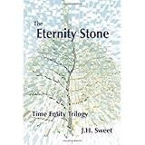 The Eternity Stone (The Time Entity Trilogy 2)