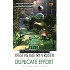 Duplicate Effort: A Retrieval Artist Novel by Kristine Kathryn Rusch
