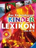 Das Ravensburger Kinderlexikon von A - Z - 