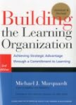 Building the Learning Organization: A...