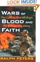 Wars of Blood and Faith: The Conflicts That Will Shape the 21st Century