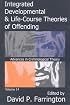 Integrated Developmental and Life-Course Theories of Offending: Advances in Criminology Theory, Vol. 14 (Advances in Criminological Theory)