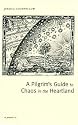 A Pilgrim's Guide to Chaos in the Heartland