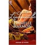 La saga des Montforte : L'indomptablepar Danelle Harmon