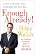 Enough Already!: Clearing Mental Clutter to Become the Best You