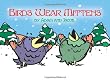 Birds Wear Mittens