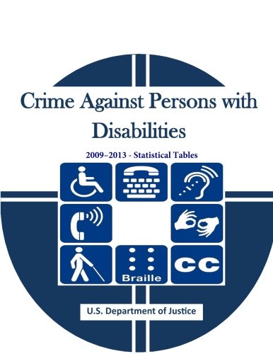 Crime Against Persons with Disabilities 2009-2013 - Statistical Tables