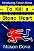 To Kill A Stone Heart