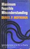 Maximum Feasible Misunderstanding: Community Action in the War on Poverty