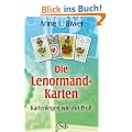 Die Lenormand-Karten - Kartenlegen wie ein Profi