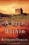 Fire Within, A (These Highland Hills...