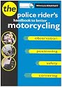 Motorcycle Roadcraft: The Police Rider's Handbook to Better Motorcycling