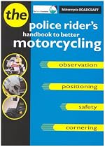 Motorcycle Roadcraft: The Police Rider's Handbook