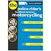 Motorcycle Roadcraft: The Police Rider's Handbook to Better Motorcycling