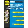 Motorcycle Roadcraft: The Police Rider's Handbook