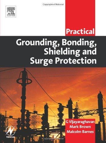 Practical Grounding, Bonding, Shielding and Surge Protection (Practical Professional)