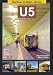 Berliner U-Bahn-Linien: U5: Von Ost nach West