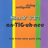 Say iT! an-TIG-uh-nee: Live From New York City