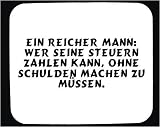 Mauspad mit Ein reicher Mann: wer seine Steuern zahlen kann, ohne Schulden machen zu m�ssen. Dekoration
