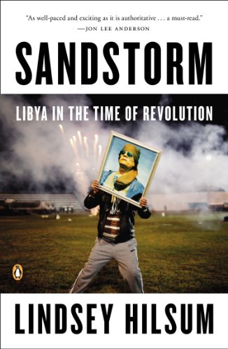 Sandstorm: Libya in the Time of Revolution (New Windmills)