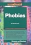 Phobias (Compact Research: Diseases & Disorders)