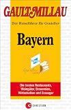 Gault Millau Bayern - Henri Gault, Christian Millau