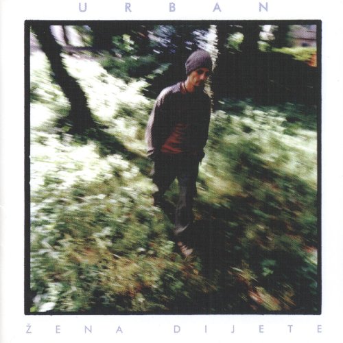 Urban - Zena Dijete - Zortam Music