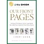 Our Front Pages: 21 Years of Greatness, Virtue, and Moral Rectitude from America's Finest News Source (Onion Presents)