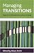 Managing Transitions: Support For Individuals At Key Points Of Change
