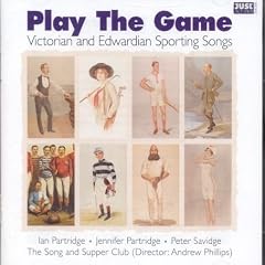 Play the Game: Victorian & Edwardian Sporting Songs
