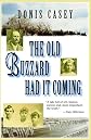 The Old Buzzard Had It Coming