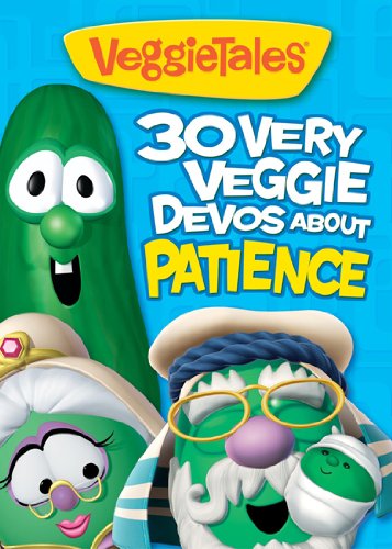 30 Very Veggie Devos about Patience (Big Idea Books / VeggieTales)