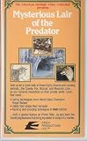 Mysterious Lair of the Predator