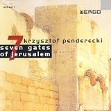 Penderecki: Seven Gates of Jerusalem