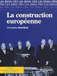 La Construction Europ�enne. R�actuali...