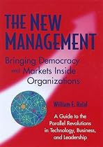 The New Management: Bringing Democracy & Markets Inside Organizations