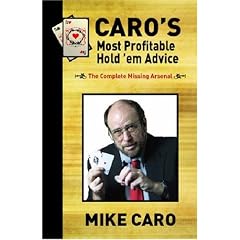 Caro's Most Profitable Hold'em Advice