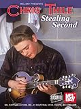 Mel Bay presents Chris Thile-Stealing Second CD Mel Bay presents Chris Thile-Stealing Second CD