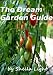 The Dream Garden Guide