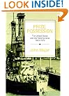 Prize Possession: The United States Government and the Panama Canal 1903-1979