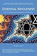 Essential Wholeness