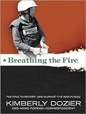 Review Tantor Media  / Breathing the Fire: Fighting to Report--And Survive--The War in Iraq