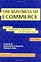 The Business of Ecommerce: From Corporate Strategy to Technology (Breakthroughs in Application Development)