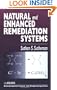 Natural and Enhanced Remediation Systems (Geraghty & Miller Environmental Science and Engineering Series.)