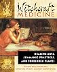 Witchcraft Medicine