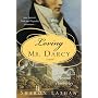Loving Mr. Darcy (Pride & Prejudice Continues)