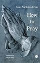 How to Pray (N/A)
