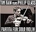 Glass: Partita for Solo Violin