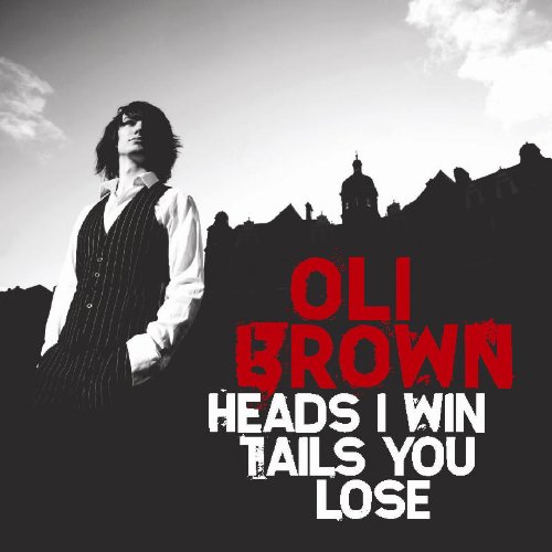 Oli Brown - Heads I Win Tails You Lose - Zortam Music